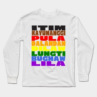 Pride Colors in Tagalog Long Sleeve T-Shirt